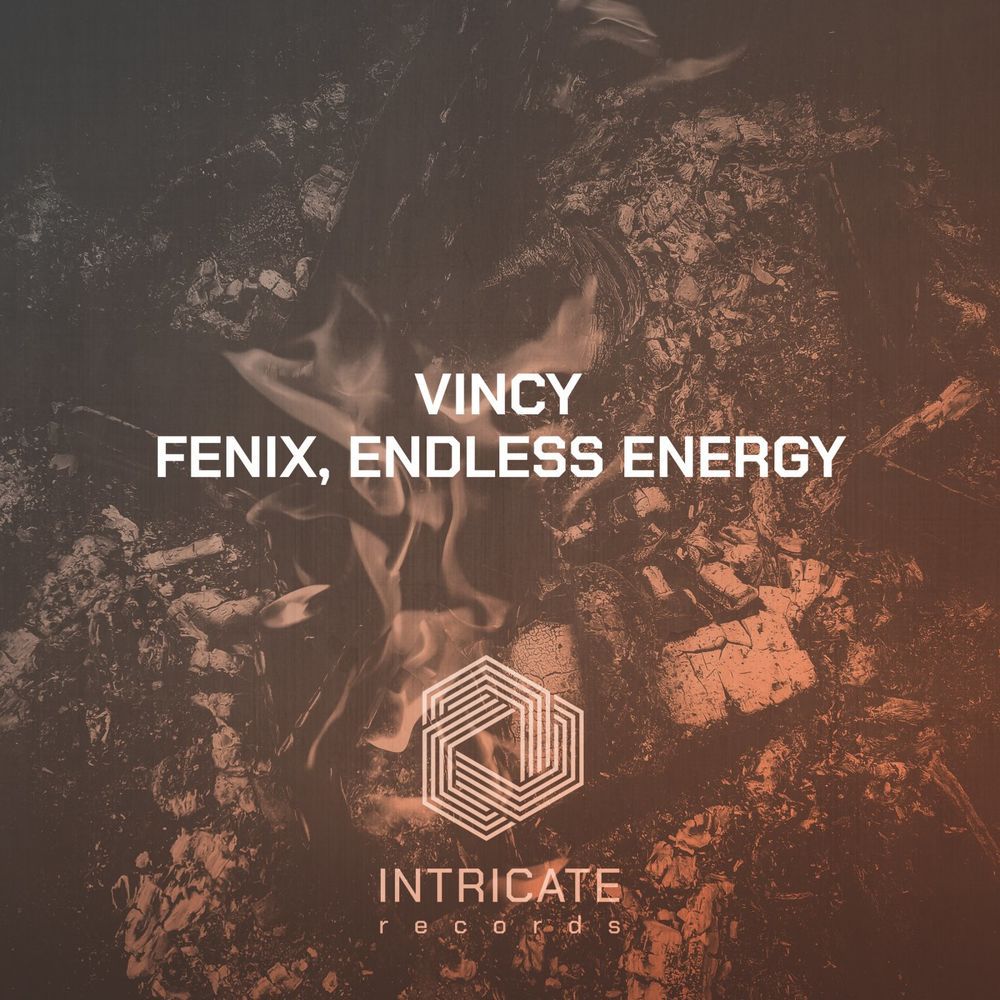 Vincy - Fenix, Endless Energy [INTRICATE412]
